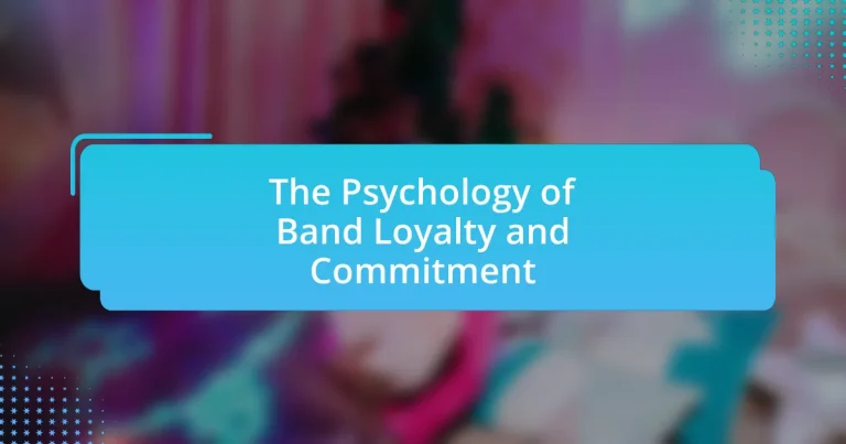 The Psychology of Band Loyalty and Commitment