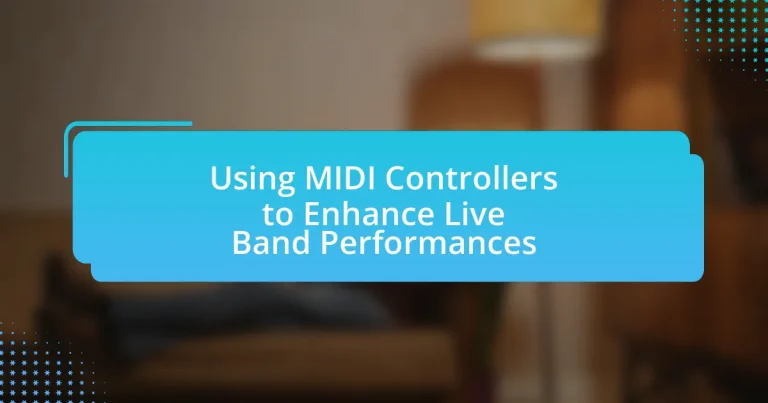 Using MIDI Controllers to Enhance Live Band Performances