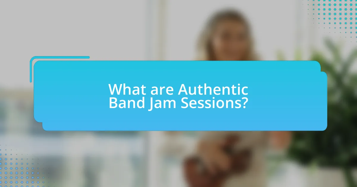 What are Authentic Band Jam Sessions?