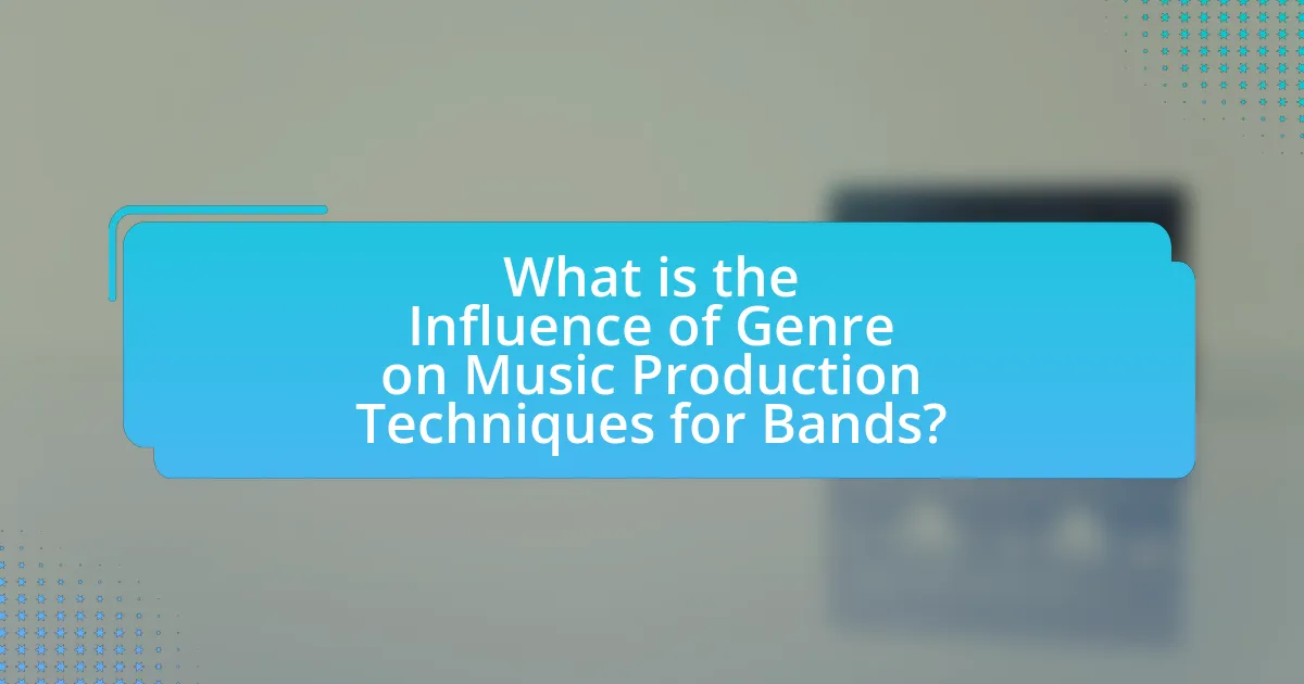 What is the Influence of Genre on Music Production Techniques for Bands?